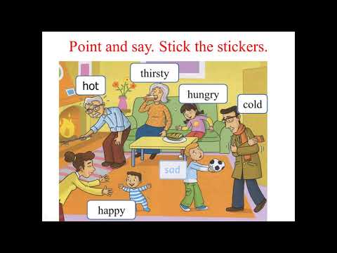 Tuần 25 - Unit 5: He s happy! - Lesson 1 + 2: Page 36, 37 + Words: happy, sad, hungry, thirsty, hot, cold, boy, girl. + Grammar: He s (happy). She s (hungry).