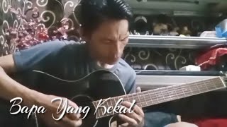 Bapa Yang Kekal - Acoustic guitar instrument cover