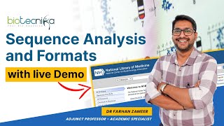 Sequence Analysis and Formats Available - LIVE DEMO