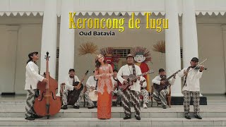 Keroncong de Tugu Ft. Ervina Simarmata - Oud Batavia