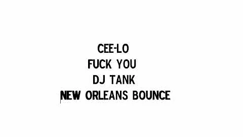 Cee-Lo Green - Fuck You (New Orleans Bounce)