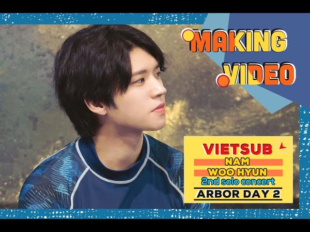 VIETSUB] 식목일2 Arbor Day 2 Concert - Nam Woohyun (Making) - YouTube