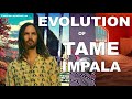 The Evolution Of Tame Impala