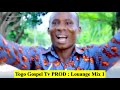 Togo gospel tv prod   louange mix 1   afro gospel