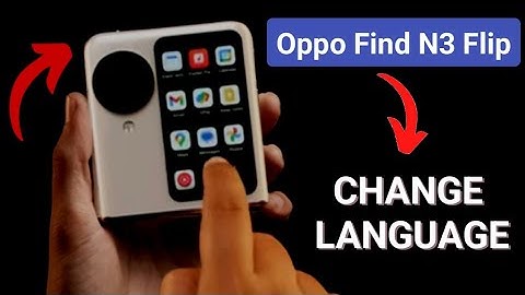 Oppo Find N3 Flip language kaise change kare, How to change language in oppo find n3 flip