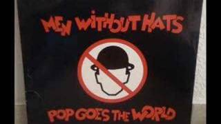Video thumbnail of "MEN WITHOUT HATS - POP GOES THE WORLD (DANCE MIX)"