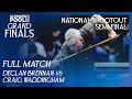 Declan Brennan vs Craig Waddingham | Semi Final | National Shootout