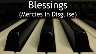 Blessings (Mercies in Disguise) - piano instrumental cover with lyrics