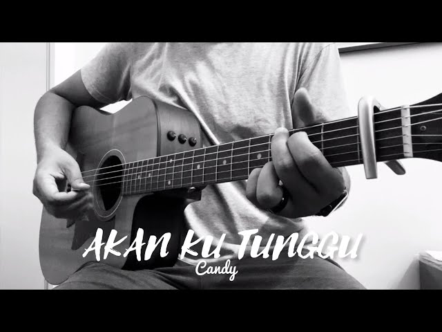 Akan Ku Tunggu - Candy (acoustic cover) class=