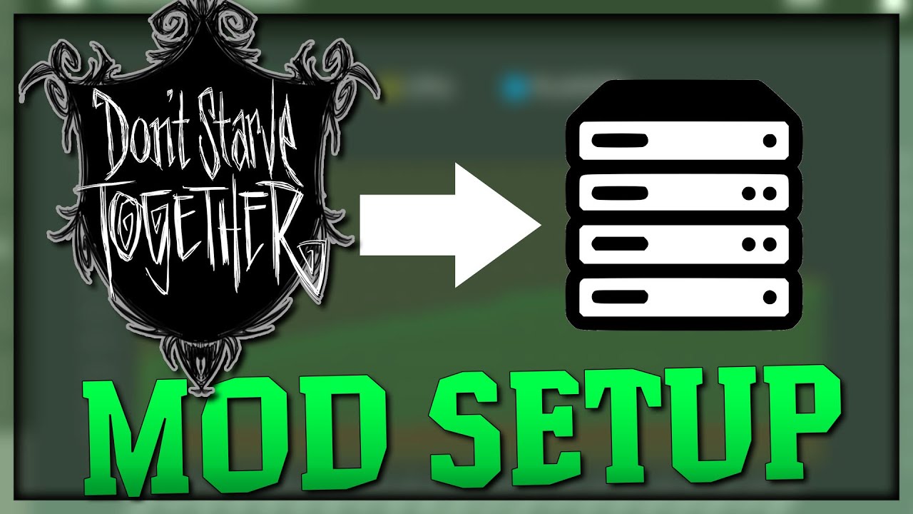 เช่า dedicated server  2022 Update  EASY MODS SETUP | Dedicated Server Guide Don't Starve Together