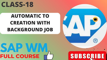 REGULAR SAP WM CLASS-18||HOW TO CREATE AUTOMATIC TRANSFER ORDER WITH BACKGROUND JOB||IMMIDIATE TO||