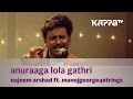 Anuraaga Lola Gathri - Najeem Arshad w. ManojGeorge4strings - Music Mojo - Kappa TV Whatsapp Status Video Download Free