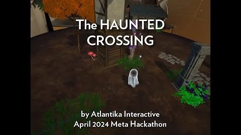 The Haunted Crossing // April 2024 Meta Hackathon