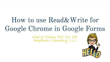 How to use Read&Write for Google Chrome in Google Forms