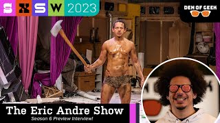 Eric Andre Got Ripped and Wild in Season 6 of THE ERIC ANDRE SHOW | SXSW Net Worth