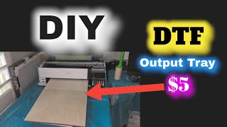 Epson EcoTank ET-8550: DIY DTF Exit/Output Tray ($5)