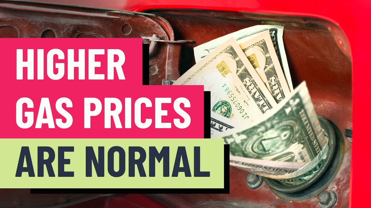 Gas prices are higher, but it’s perfectly normal Gas prices are higher, but it’s perfectly normal