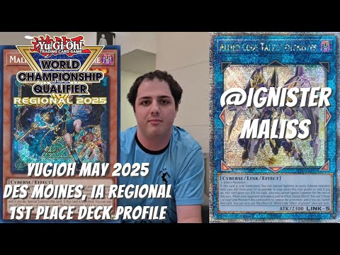 Yugioh May 2025 Des Moines, Iowa Regional 1st Place Deck Profile - @Ignister Maliss - Kyle Shook