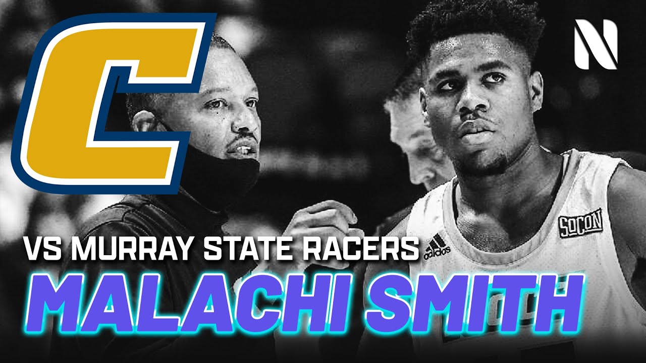 Malachi Smith Chattanooga Mocs vs Murray State Racers | 36 PTS 6 REB 1 STL