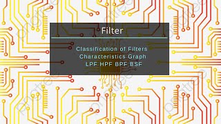 Lecture-2 Classification of Filters