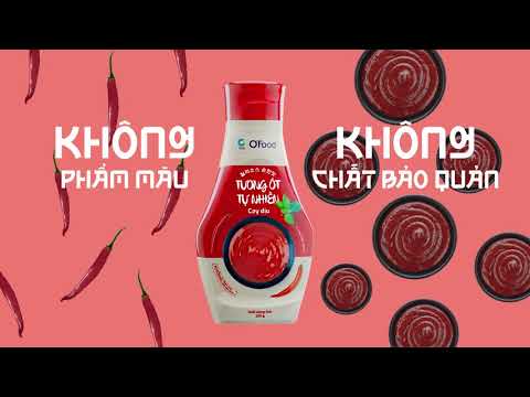 Video TƯƠNG ỚT TỰ NHIÊN O'FOOD - CAY KIỂU HÀN, NGON MÓN VIỆT - youtube