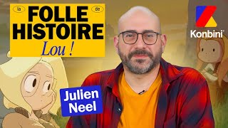 La folle histoire de Lou ! racontée par son créateur (ALERTE NOSTALGIE 🥹)