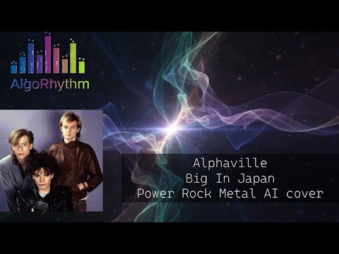 Big In Japan Alphaville Power Rock Metal AI Cover