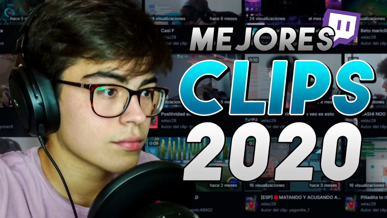 LOS MEJORES CLIPS DEL 2020CLIPS TWITCHxelaz29 YouTube