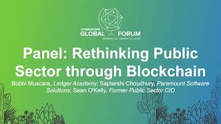Famous Panel: Rethinking Public Sector through Blockchain- Bobbi Muscara, Saptarshi Choudhury, Sean O'Kelly Wealth