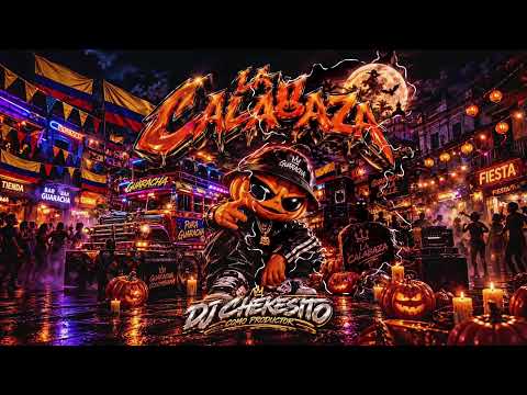 🎃LA CALABAZA x Dj Chekesito (Remix Guaracha) PUMPKY
