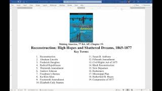 Making America, 7th Ed. AP, Chapter 15 - Reconstruction: High Hopes and Shattered Dreams, 1865-1877