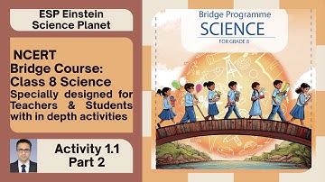 Activity 1.1 Part 2 NCERT Bridge Course for class 8 Science