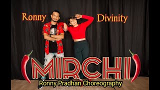 Mirchi - Divine Ii Dance Ii Ronn Pradhan Choreography Ii Ft. Divinity