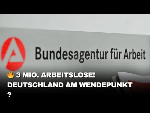 Deutschland über 3 Mio. Arbeitslose – Kommt jetzt die Wende?