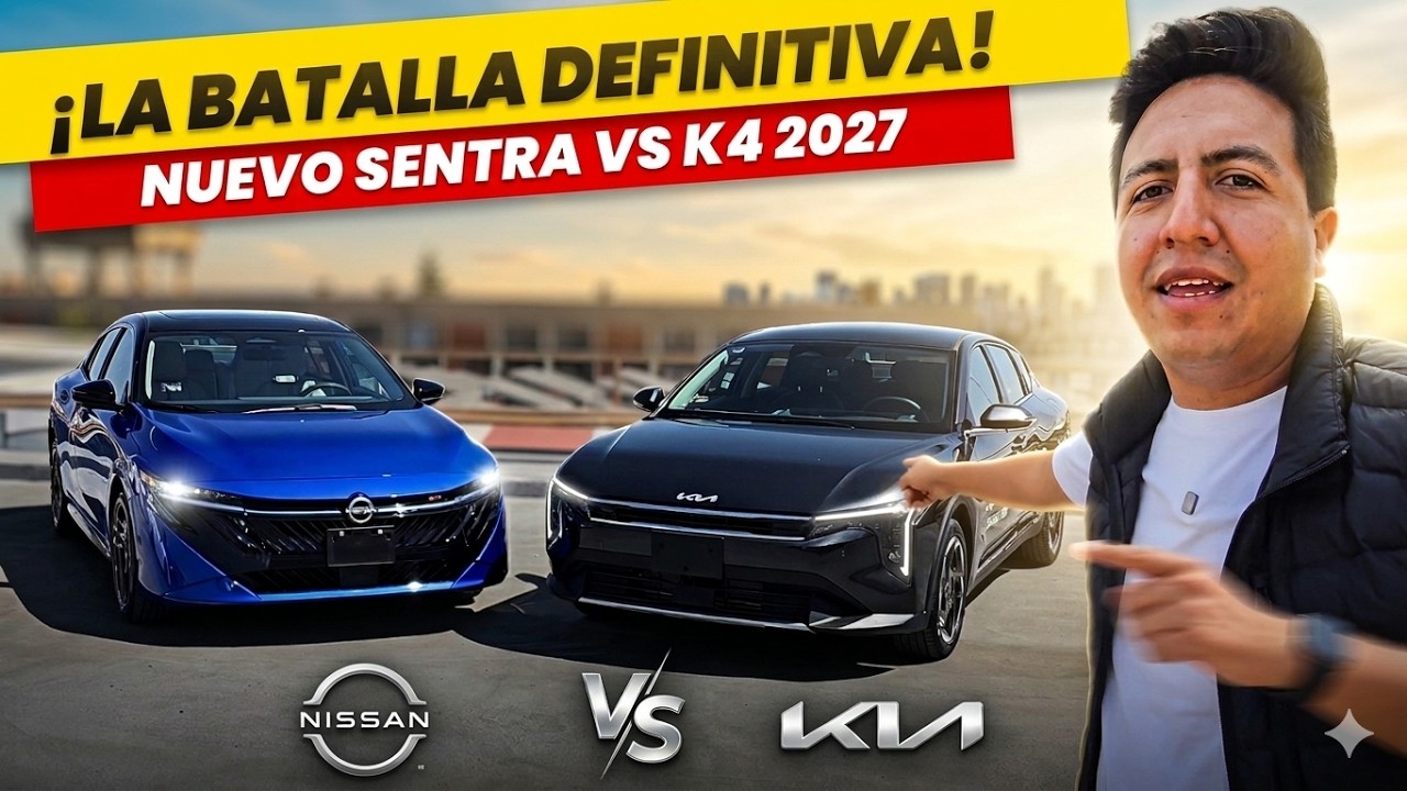KIA K4 2027 vs NISSAN SENTRA 2026: ¿CUÁL es el MEJOR SEDÁN COMPACTO? | POTENCIA, DISEÑO y SEGURIDAD