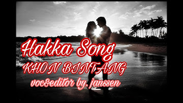 Hakka song~KHON BINTANG voc&editor by. Janssen (SMULE)