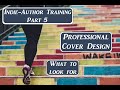 Author Training Part 5- Professional Cover Designers