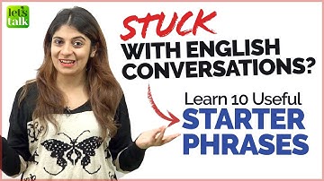 Stuck With English Conversations - Try These 10 Starter English Phrases | Get Unstuck | Niharika