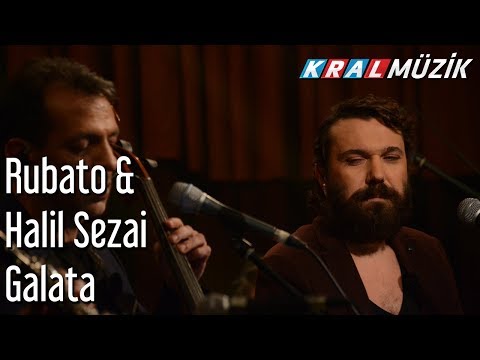 Galata - Rubato & Halil Sezai