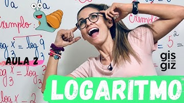 LOGARITMO -  DEFINIÇÃO – LOG Aula 2.  \Prof. Gis/