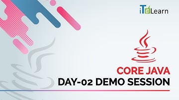 Core Java Day-02 Demo Session - iTelearn