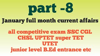 current affairs for all competitive exam SSC CGL super tet DSSSB TGT PGT BTC