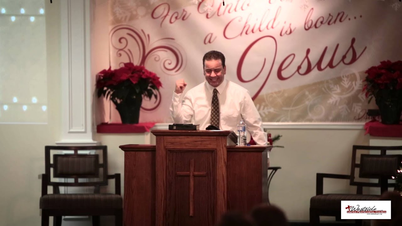 Westside United Pentecostal Church Christmas Sermon YouTube