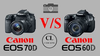 Canon EOS 70D VS Canon EOS 60D