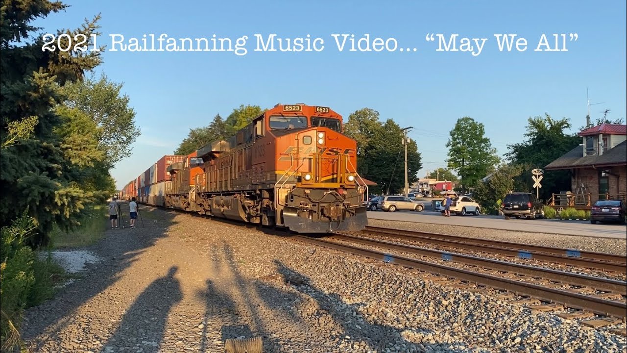 2021 Railfanning Music Video “May We All”