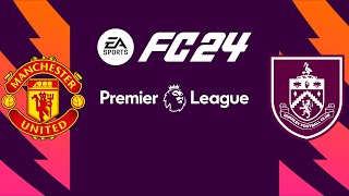 Manchester United vs Burnley | Old Trafford | 2023-24 Premier League | EA FC 24