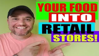 Food products into Retail Stores How to sell a food product to retailers