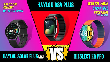 Haylou Solar Plus RT3 vs Haylou RS4 Plus vs Kieslect Kr Pro: Which One is Right for You?