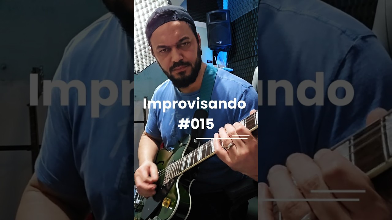 Guitarra: Improvisando sem Ensaio (015) #guitar #improvisação #musica