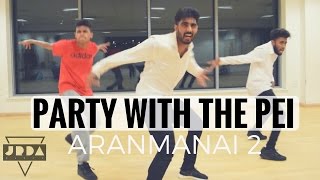 Party With The Pei DANCE COVER Video | Aranmanai 2 | Hiphop Tamizha | @jeyaraveendran choreography